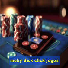 moby dick click jogos